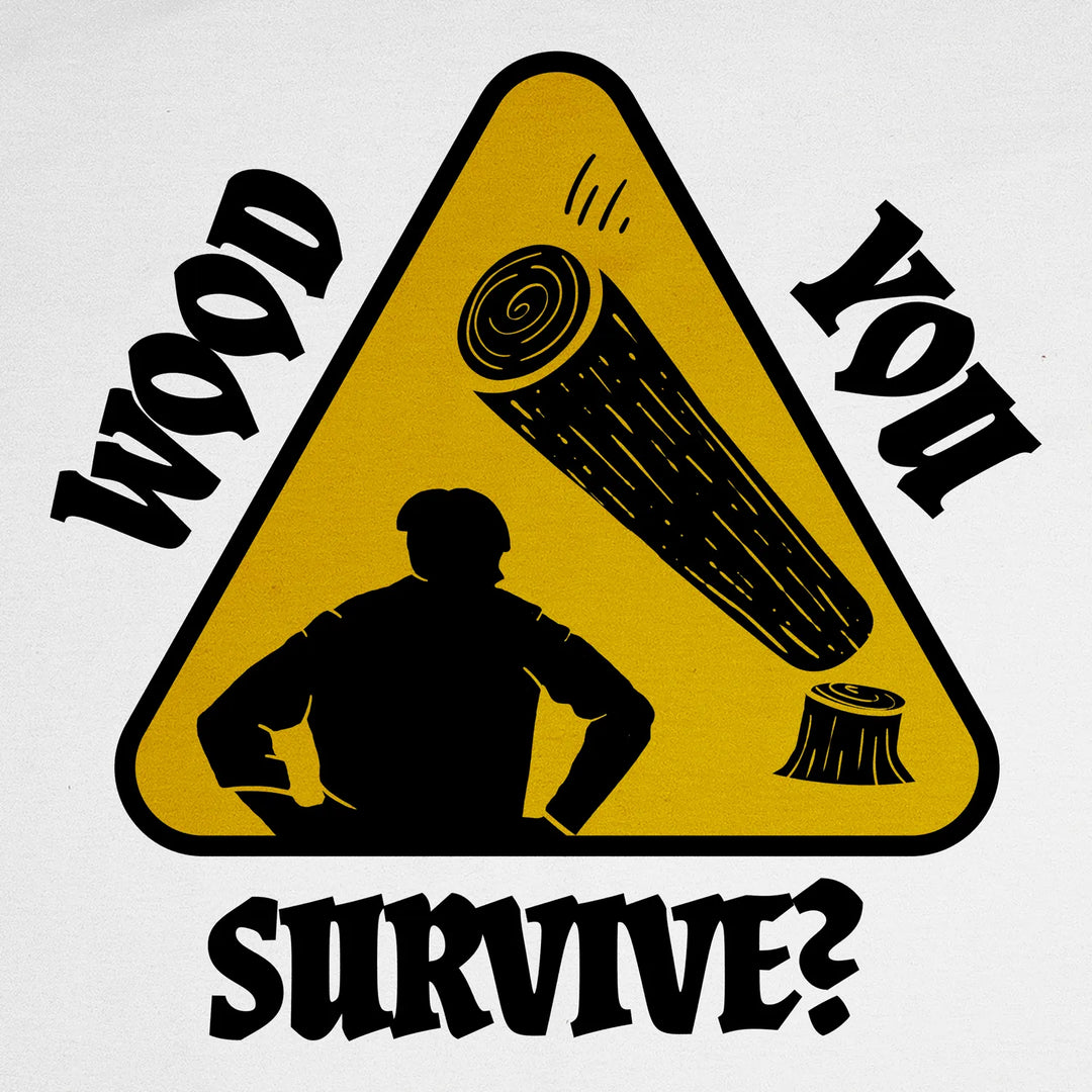 Hoodie Wood You Survive