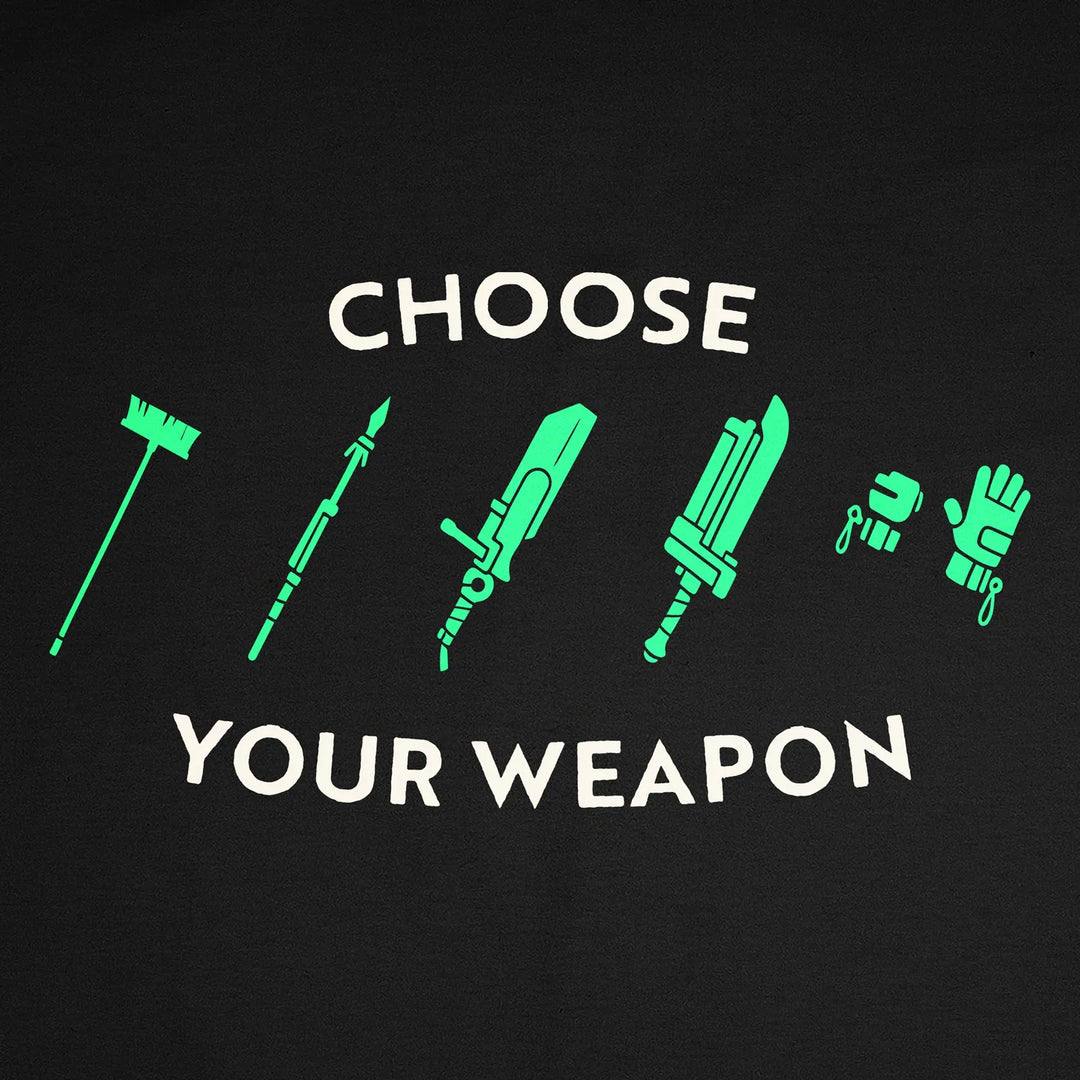 Choose Your Weapon Hoodie